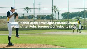 Youth Pitcher Dead Arm: Signs Parents Should Watch After Pain, Soreness, or Velocity Drop