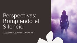 Presentación Perspectivas Rompiendo El Silencio
