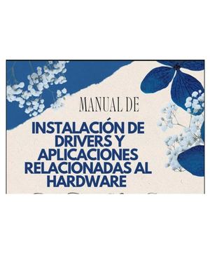 Manual de nstalación De Drivers Y Aplicaciones Relacionadas Al Hardware