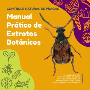 CONTROLE NATURAL DE PRAGAS:  Manual Prático de Extratos Botânicos