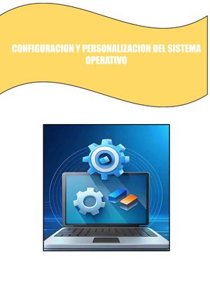 Configuracion Y Personalizacion Del Sistema Operativo