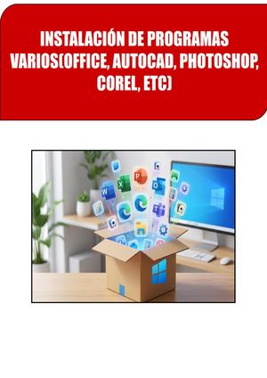 Instalacion De Programas Varios(office, Autocad, Photoshop, Corel, Etc)