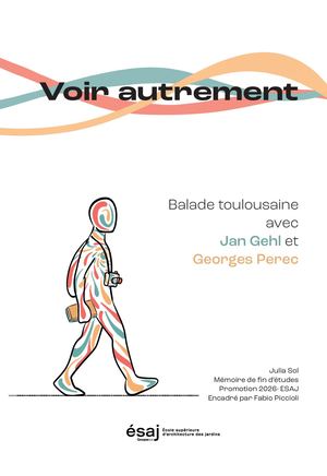 Voir Autrement Balade Toulousaine Avec Jan Gehl Et Georges Perec