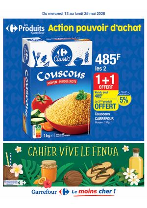Catalogue Carrefour Polynesie - ACTION POUVOIR D'ACHAT & VIVE LE FENUA - Du 13 au 25 mai 2026
