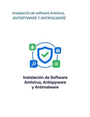 Instalación Desoftware Antivirus, Antispyware Y Antimalware
