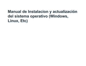 Instalacion y actualización del sistema operativo