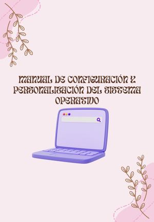 Manual De Configuración Y Personalización Del Sistema Operativo