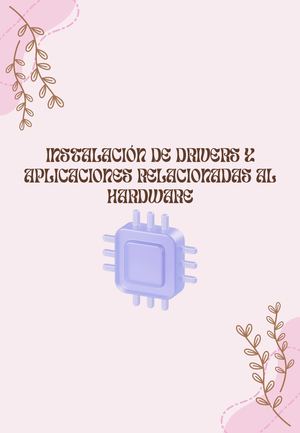 Manual De Instalación De Divers Y Aplicaciones Relacionadas Al Hardware