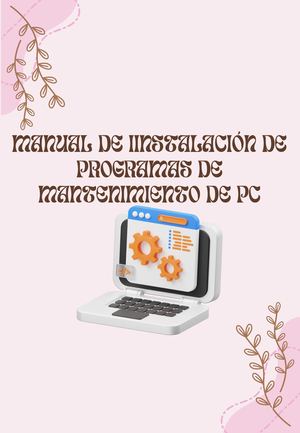Manual De Instalación De Programas De Mantenimiento De Pc