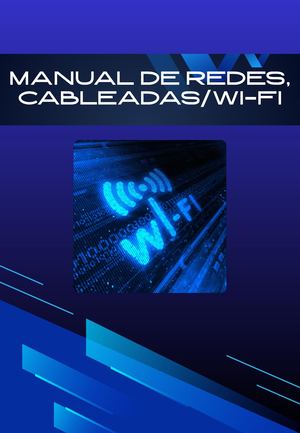 Manual De Redes Cableadas Wi Fi