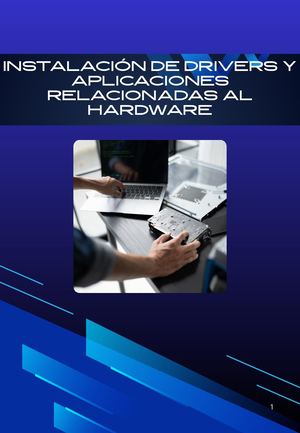 Manual De Instalación De Divers Y Aplicaciones Relacionadas Al Hardware