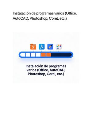 Instalación De Programas Varios (Office, Auto Cad, Photoshop, Corel, Etc )