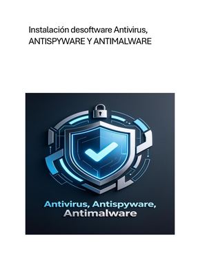 Instalación Desoftware Antivirus, Antispyware Y Antimalware
