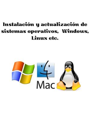 Instalación de sistemas operativos, windows y Linux