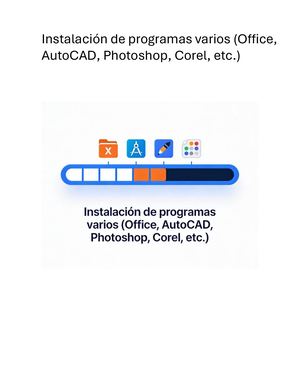 Instalación de programas varios (Office,AutoCAD, Photoshop, Corel, etc.)