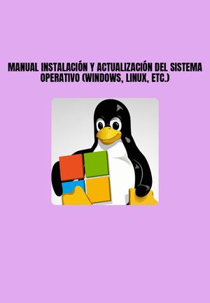 Manual De Instalación Y Actualización Del Sistema Operativo