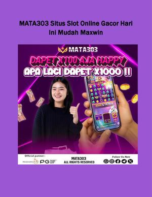 Mata303 Situs Slot Online Gacor Hari Ini Mudah Maxwin