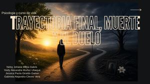 Trayectoria Final, Muerte Y El Duelo