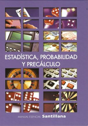 Manual Esencial Santillana Estadística Probabilidad Y Precálculo