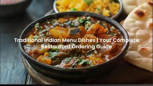 Traditional Indian Menu Dishes | Your Complete Restaurant Ordering Guide
