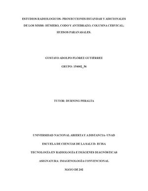 Estudios radiologicos- proyecciones estandar y adicionales de los mmss: húmero, codo y antebrazo; columna cervical; huesos paranasales.