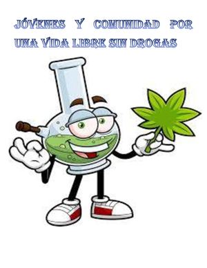 Jovenes Y Comunidad Por Una Vida Libre Sin Drogas