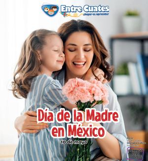 Entre Cuates 10 De Mayo 2026