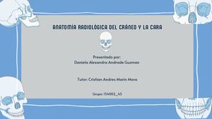 Anatomía radiológica del cráneo, cara y articulación temporomandibular (ATM)