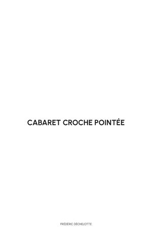 Cabaret croche pointée