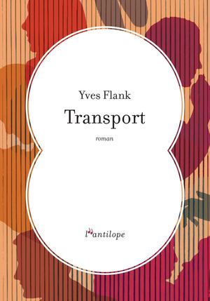 Extrait de "Transport", roman d'Yves Flank