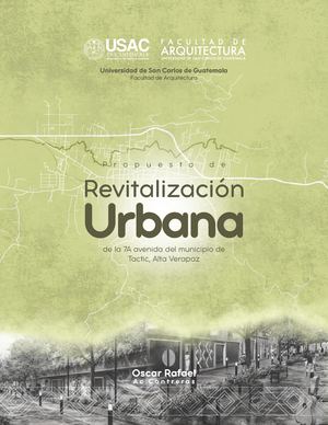 Tesis: Propuesta de Revitalización Urbana de la 7A Avenida del Municipio de Tactic, Alta Verapaz