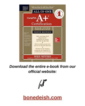 CompTIA A+ Certification All-in-One Exam Guide, Tenth Edition pdf