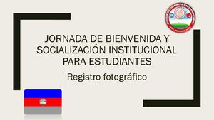 Jornada De Bienvenida Y Socialización Institucional Para Estudiantes Part2