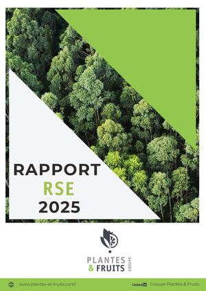 Rapport RSE Groupe Plantes & Fruits 2025