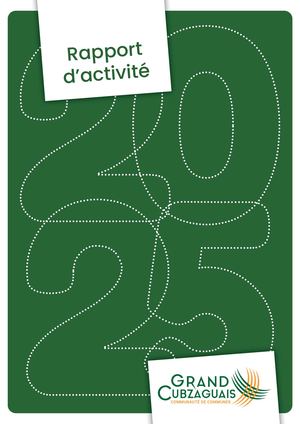 Rapport Activité 2025 - Grand Cubzaguais Communauté de Communes