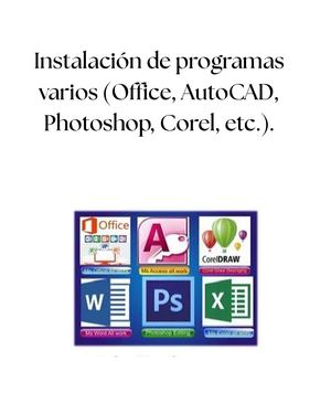 Instalación de programas varios (Office, AutoCAD, Photoshop, Corel, etc.).
