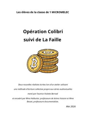 Opération Colibri, suivi de La Faille