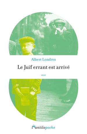 Extrait de "Le Juif Errant est arrivé", d'Albert Londres
