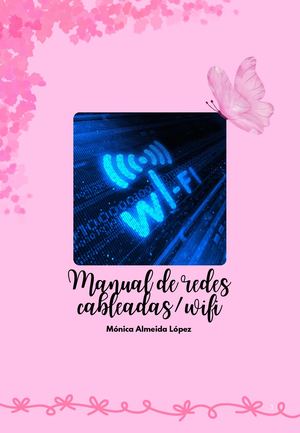 Manual De Redes Cableadas Wi Fi