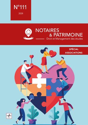 Notaires et Patrimoine N°111