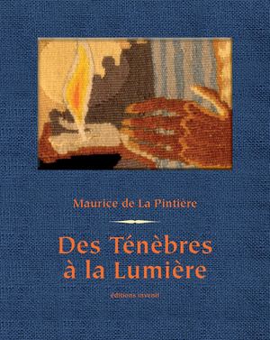 Des Ténèbres à la Lumière - L’Apocalypse selon La Pintière