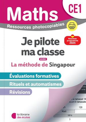 Mathématiques CE1 (2026) - Méthode de Singapour - Je pilote ma classe - Fichier photocopiable