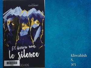 Khwahish présente "Et derrière nous, le silence" de Nancy Guilbert