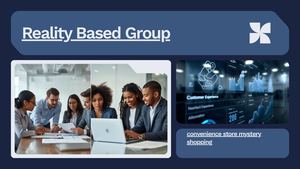 Reality Based Group Mystery Shopping