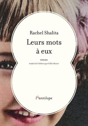Extrait de "Leurs mots à eux", roman de Rachel Shalita