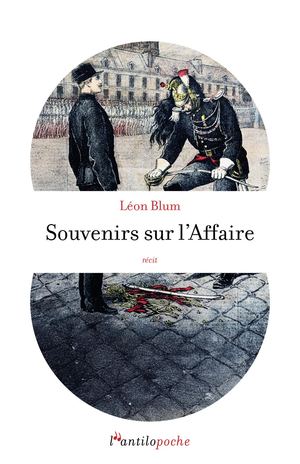 Extrait de "Souvenirs sur l'Affaire", de Léon Blum