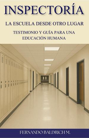 Inspectoría La Escuela Desde Otro Lugar