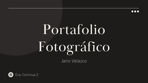 Presentación Portafolio Fotográfico Jairo Velazco