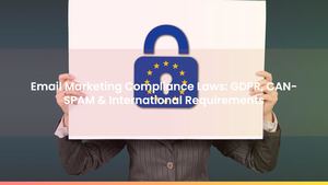 Email Marketing Compliance Laws: GDPR, CAN-SPAM & International Requirements