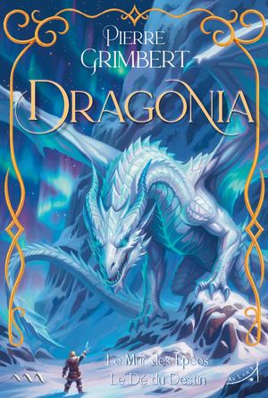 Dragonia - Le Mur des Épées - Le Dé du Destin